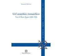 Un'«anarchica monarchica»