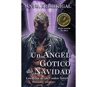 Un Angel Gotico de Navidad (Edicion en espanol): (Spanish Edition)