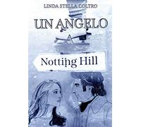 Un angelo a Notting Hill
