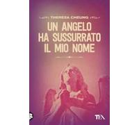Un angelo ha sussurrato il mio nome