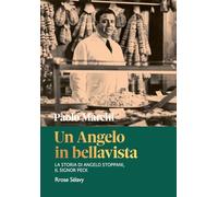 Un Angelo in bellavista. La storia di Angelo Stoppani, il Signor Peck
