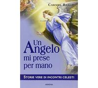 Un angelo mi prese per mano