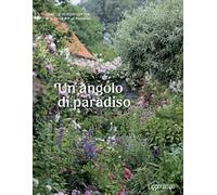 Un angolo di paradiso. Ediz. illustrata