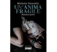 Un'anima fragile