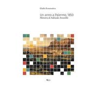 Un anno a Palermo, 1850. Memorie di Adelaide Atramblé