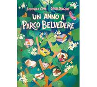 Un anno a parco Belvedere. Stagione dopo stagione