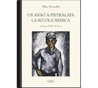 Un anno a Pietralata-La scuola nemica