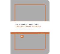 Un anno a Treblinka. Con la deposizione al processo Eichmann