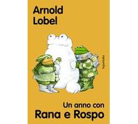 Un anno con Rana e Rospo