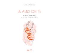 Un anno con te. 12 mesi, 12 parole chiave, un percorso di crescita condivi...