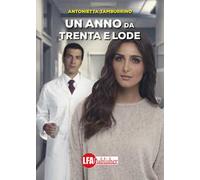Un anno da trenta e lode