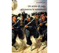 Un anno di naja attraverso le emozioni - Luciano Vimercati