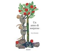 Un anno di sorprese. Ediz. a colori
