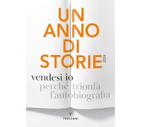 Libri Anno Di Storie 2024. Vendesi Io (Un)