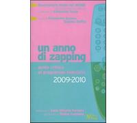 Un anno di zapping. Guida critica ai programmi televisivi 2009-2010 - Osse...