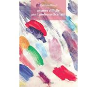 Un anno difficile per il professor Scarlatti