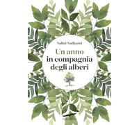 Un anno in compagnia degli alberi