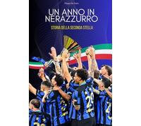 Un anno in Nerazzurro, storia della seconda stella