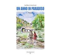 Un anno in Paradiso - Bianco Levrin Ivan