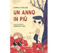 Un anno in più. Ediz. a colori