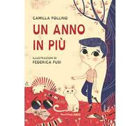 Un anno in più. Ediz. a colori