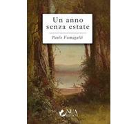 Paolo Fumagalli – Un anno senza estate