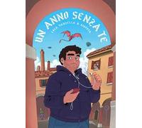 Un anno senza te. Ediz. ampliata