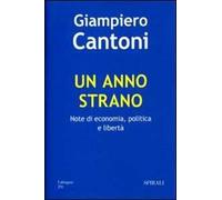 Un anno strano. Note di economia, politica e libertà