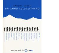Audiolibro Emilio Lussu - Un Anno Sull'altipiano Letto Da Daniele Monachella. Au