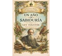 Un Año de Sabiduría: Reflexiones diarias para alimentar el alma ( Calendario de la Sabiduría en Español )