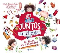 Un año juntos en el cole: Mi álbum de recuerdos