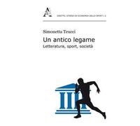 Un antico legame. Letteratura, sport, società