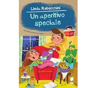 Un aperitivo speciale. Ediz. a colori