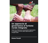 Un approccio di governance al turismo rurale integrato: Fattori che influenzano le prestazioni organizzative e il sostegno al turismo delle organizzazioni di sviluppo locale