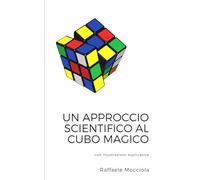 Un approccio scientifico al cubo magico