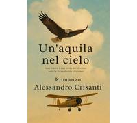 Un aquila nel cielo: Ogni limite è una sfida del destino. Solo la forza decide chi vince