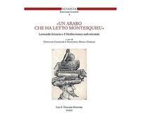 «Un arabo che ha letto Montesquieu». Leonardo Sciascia e il Mediterraneo sud-orientale