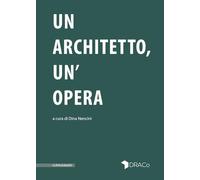 Un architetto, un'opera