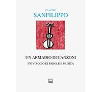 Un armadio di canzoni. Un viaggio di parole e musica