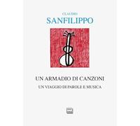 Un armadio di canzoni. Un viaggio di parole e musica