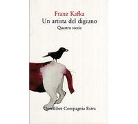 Un artista del digiuno. Quattro storie