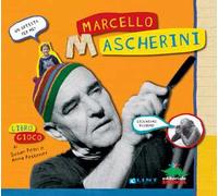 Un artista per me: Marcello Mascherini. Ediz. illustrata
