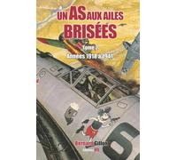 Un as aux ailes brisées tome 2