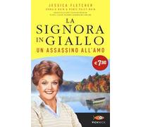 Un assassino all'amo. La signora in giallo