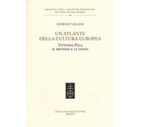 Un atlante della cultura europea. Vittorio Pica. Il metodo e le fonti