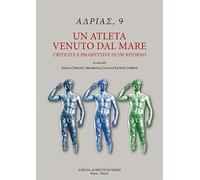 Un atleta venuto dal mare. Criticità e prospettiva di un ritorno: Criticita E Prospettive Di Un Ritorno