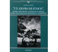 Un atomo di fuoco. Forme e dinamiche e culturali d'occidente. Storia delle religione