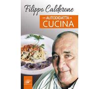 Un autodidatta in cucina