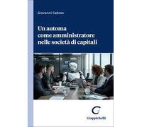 Un automa come amministratore nelle società di capitali