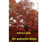 Un autunno dopo